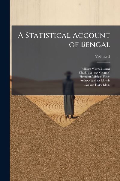 A Statistical Account of Bengal