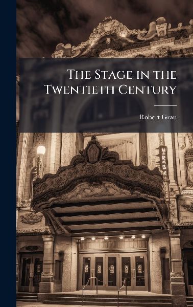 The Stage in the Twentieth Century