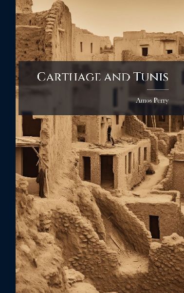 Carthage and Tunis