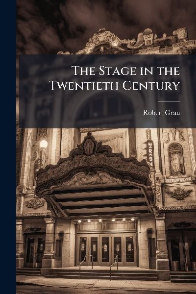 The Stage in the Twentieth Century