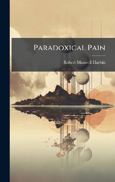 Paradoxical Pain