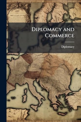 Diplomacy and Commerce