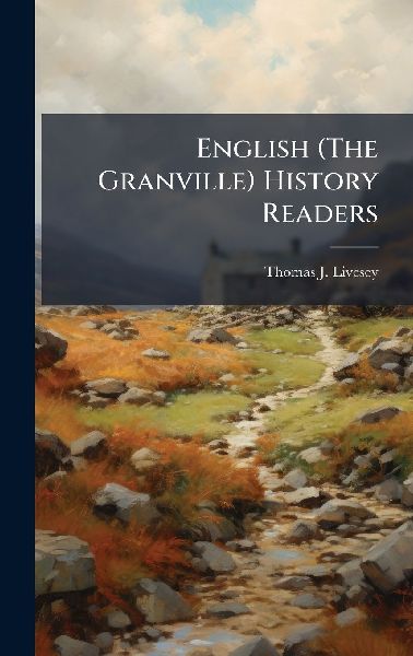 English (The Granville) History Readers