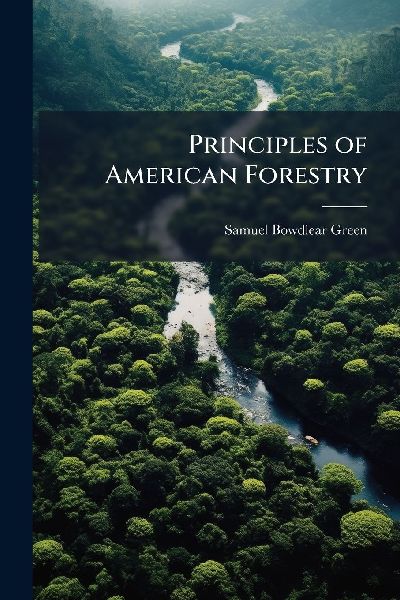 Principles of American Forestry