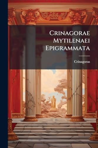 Crinagorae Mytilenaei Epigrammata