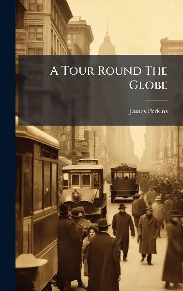 A Tour Round The Globe