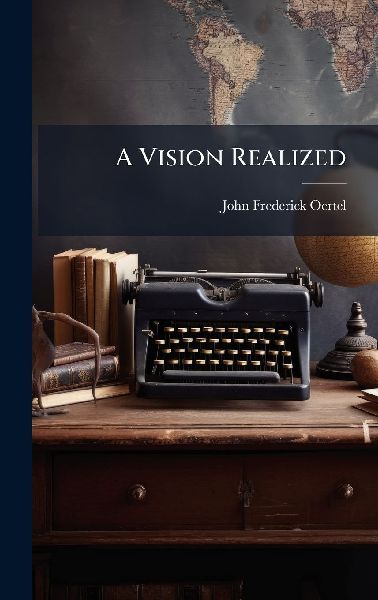 A Vision Realized