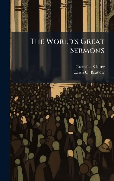 The World's Great Sermons