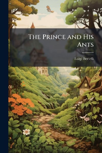 The Prince and His Ants