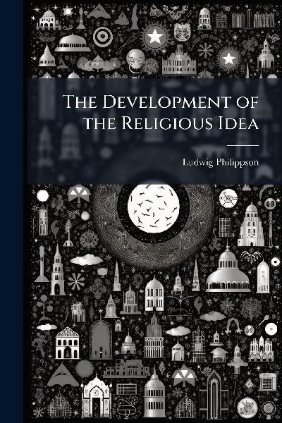 The Development of the Religious Idea