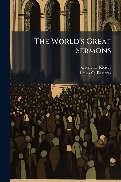 The World's Great Sermons