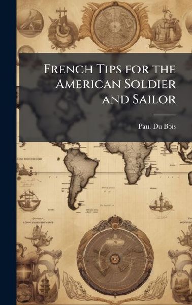 French Tips for the American Soldier and Sailor