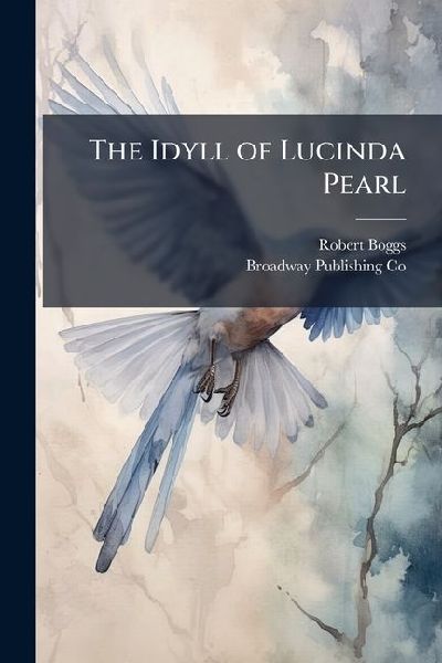 The Idyll of Lucinda Pearl