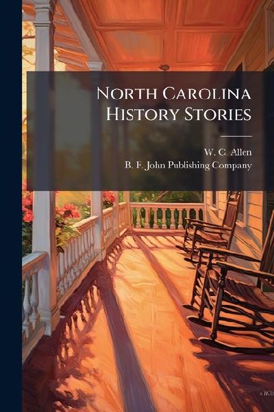 North Carolina History Stories