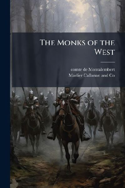 The Monks of the West