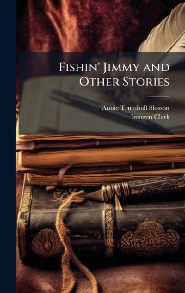 Fishin Jimmy and Other Stories