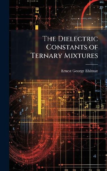 The Dielectric Constants of Ternary Mixtures