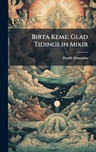 Birta Keme. Glad Tidings in Mikir
