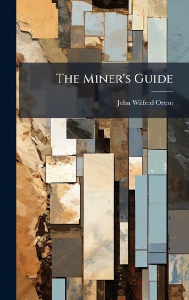 The Miners Guide