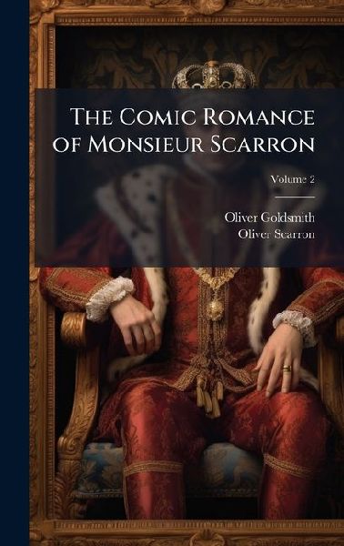 The Comic Romance of Monsieur Scarron