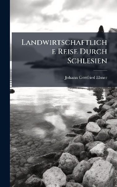 Landwirtschaftliche Reise Durch Schlesien