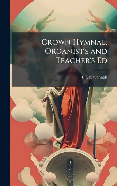Crown Hymnal, Organists and Teachers Ed