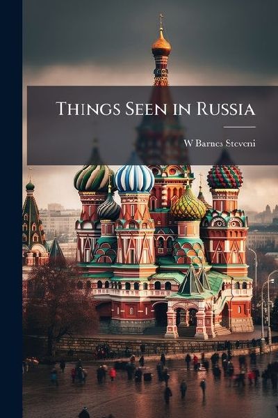 Things Seen in Russia