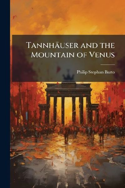 Tannhäuser and the Mountain of Venus