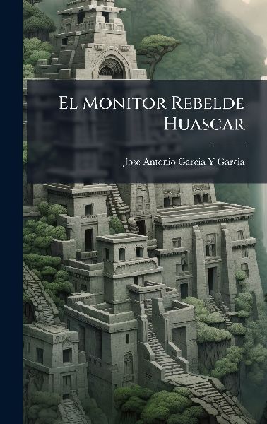 El Monitor Rebelde Huascar
