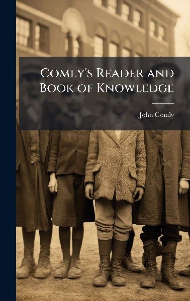 Comlys Reader and Book of Knowledge