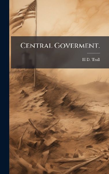 Central Goverment.