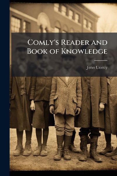 Comlys Reader and Book of Knowledge