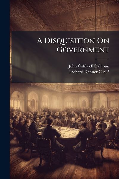 A Disquisition On Government