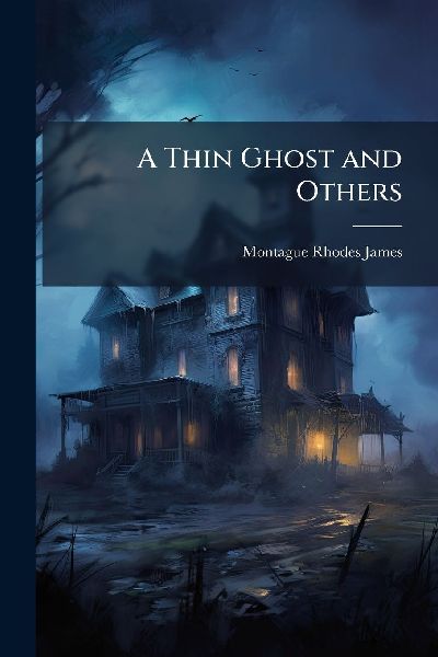A Thin Ghost and Others