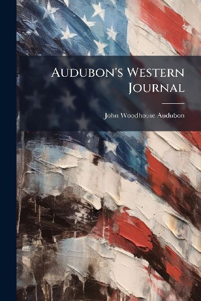 Audubons Western Journal