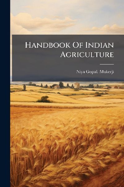 Handbook Of Indian Agriculture
