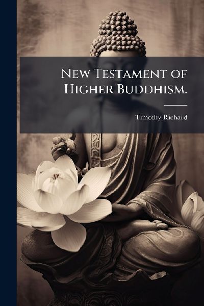 New Testament of Higher Buddhism.