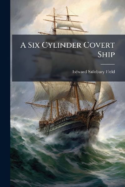 A Six Cylinder Covert Ship