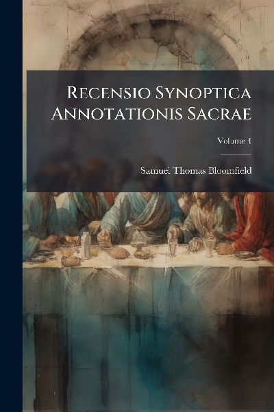 Recensio Synoptica Annotationis Sacrae