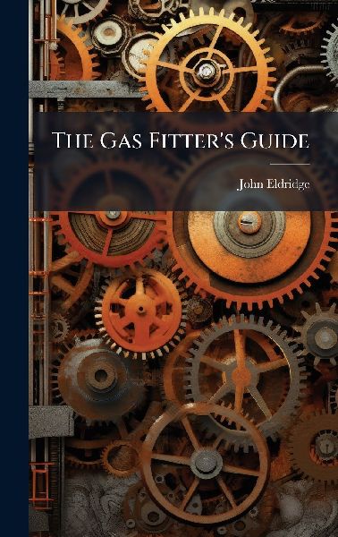 The Gas Fitters Guide