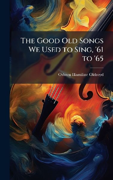 The Good Old Songs We Used to Sing, '61 to '65