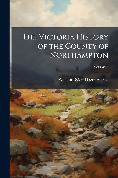 The Victoria History of the County of Northampton