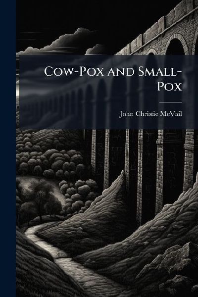 Cow-Pox and Small-Pox