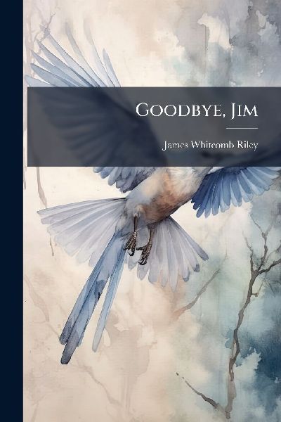 Goodbye, Jim