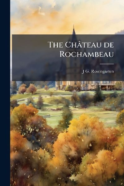 The Château de Rochambeau