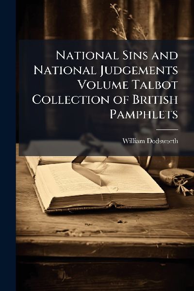 National Sins and National Judgements Volume Talbot Collection of British Pamphlets