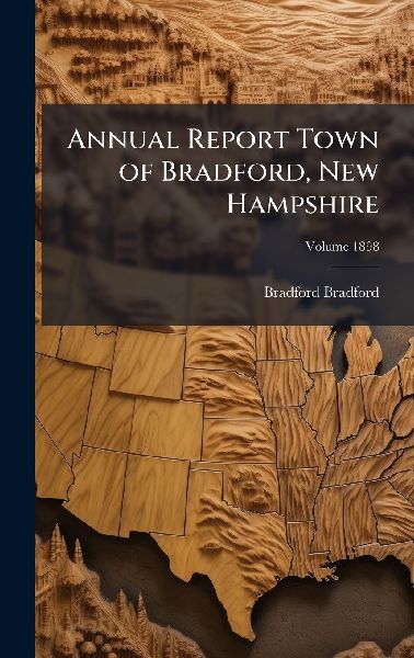 Annual Report Town of Bradford, New Hampshire