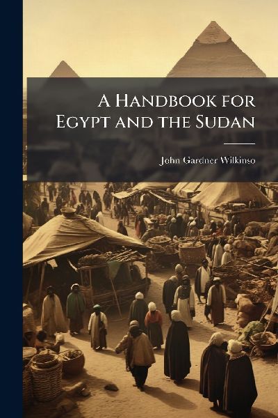 A Handbook for Egypt and the Sudan