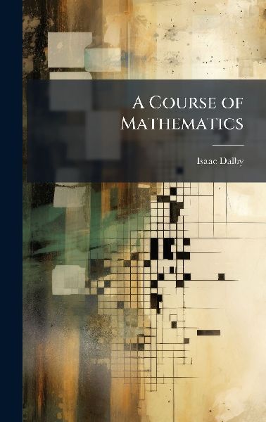 A Course of Mathematics