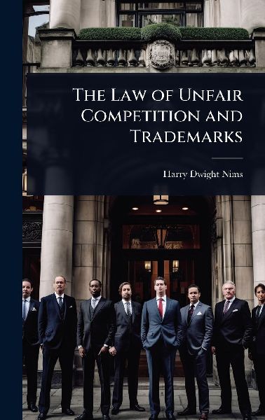 The Law of Unfair Competition and Trademarks